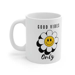 Good Vibes Only Daisy Ceramic Mug 11oz