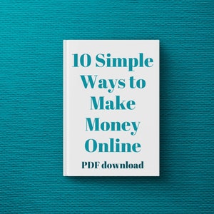 10 Simple Ways to Make Some Extra Money Online - Digital Download PDF - Make Money Online Ebook - Side Gig Ideas