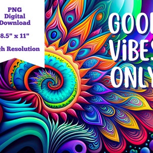 Good Vibes Only Colorful PNG Printable Wall Art - Positive Affirmation Quote Motivational Digital File Download Inspirational Motivational