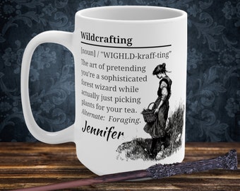 Personalized Wildcrafting Wizard Mug: 15oz - Forest Tea Gathering Humor - Funny Foraging Cup, Perfect Gift for Nature Lovers, Whimsigoth