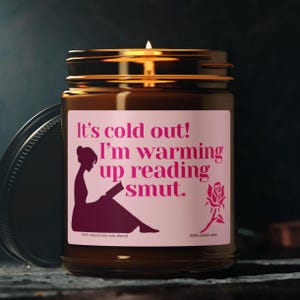 Smutty- I'm Warming Up Reading Smut Candle | 9oz Jar | Smut Reader | Book Lover Candle | Funny Bookish Gift for Women, Romance Novel Fan (A)
