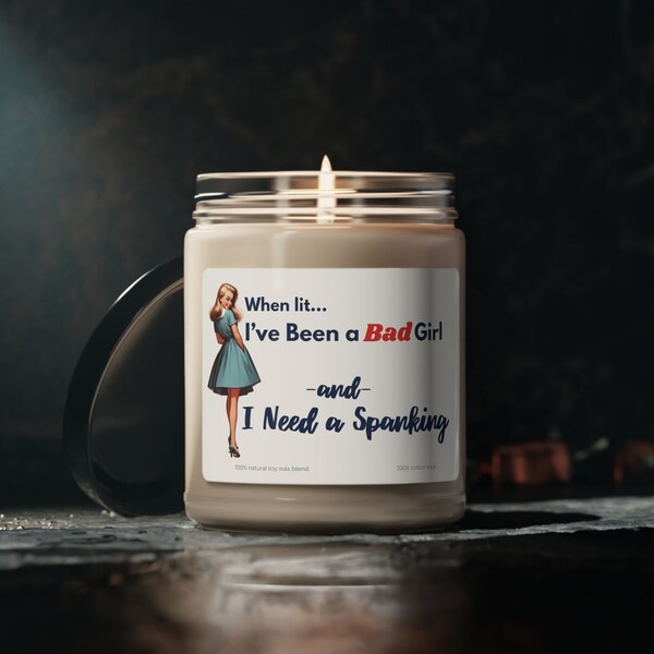 Hot Candle - When Lit Ive Been a Bad Girl!  9oz candle.  Sexy, Gift for him, her, boyfriend, girlfriend. Birthday Valentines (02)