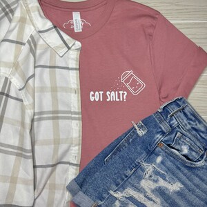 Got Salt? , Unisex Shirt , POTS Syndrome , Postural Orthostatic Tachycardia Syndrome Awareness , T Shirt , Salt