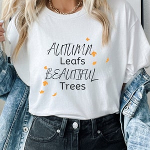 Autumn leaf&#39;s, Autumn, fall tshirt, autumn shirt, fall time shirt, fall leaf&#39;s shirt, Autumn sweatshirt,falling leafs shirt,cute fall shirt