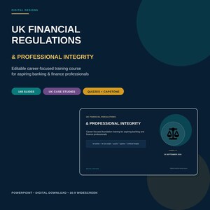 May include: A digital training course titled UK Financial Regulations & Professional Integrity, featuring 148 slides, UK case studies, quizzes, and a capstone project. The design includes a dark blue background with text and a scale icon.