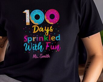 Customizable Donut 100 Days of School Shirt | Teacher Name Tee
