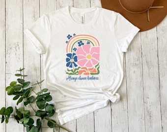 Always Choose Kindness Shirt