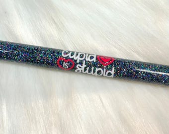 Funny Valentine's Day Cupid is Stupid InkJoy Gel Glitter Pen for Singles Handmade InkJoy Pen Galentine's Girlfriend Gift