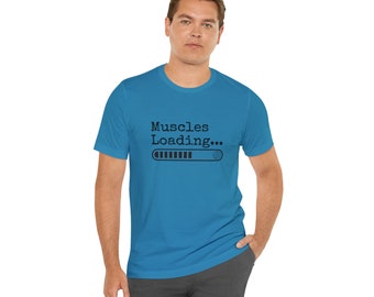 Funny Fitness T-Shirt - Muscles Loading