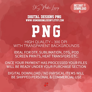 May include: A red background with white text promoting digital PNG designs. The text includes "DIGITAL DESIGNS PNG", "PNG", and details about high quality, transparent backgrounds, and uses for DTF, sublimation, and heat transfers. The image also includes the Etsy shop URL.