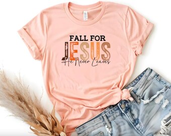 Fall For Jesus - Bella + Canvas Soft Tee