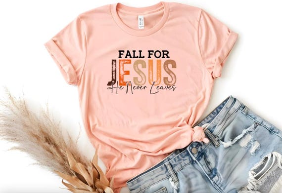 Fall For Jesus - Bella + Canvas Soft Tee