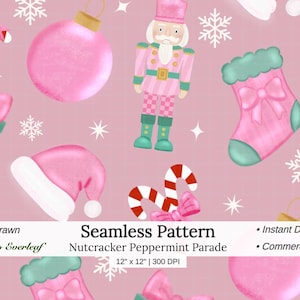 May include: A seamless digital pattern featuring pink Christmas ornaments, nutcrackers, stockings, candy canes, gift boxes, and white snowflakes on a pink background. Text includes Hand-drawn, Seamless Pattern, Nutcracker Peppermint Parade, 12" x 12" | 300 DPI, by Studio Everleaf, Instant Download, and Commercial Use.