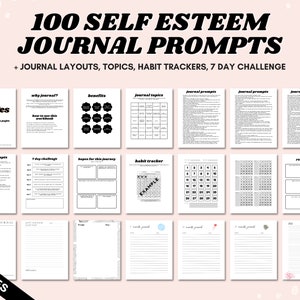 May include: A workbook with 24 pages of self-esteem journal prompts, layouts, topics, habit trackers, and a 7-day challenge. The cover features the text "100 Self Esteem Journal Prompts" in a bold, black font. Pages include "Say Yes" and "Journal Prompts".