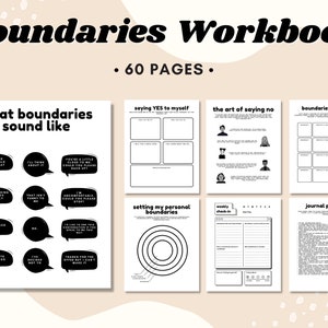 May include: A black and white printable workbook with the title "Boundaries Workbook" and the text "60 PAGES". The workbook includes sections on what boundaries sound like, saying yes to yourself, the art of saying no, boundaries crossed, setting personal boundaries, a weekly check-in, and journal prompts.