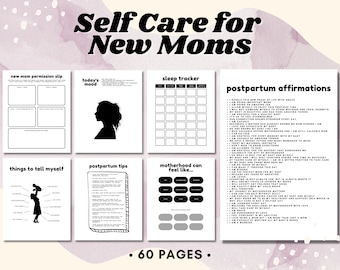 May include: A printable self-care journal for new mothers. The journal includes sections for tracking sleep, mood, and postpartum affirmations. The cover features the text "Self Care for New Moms" in black and white.