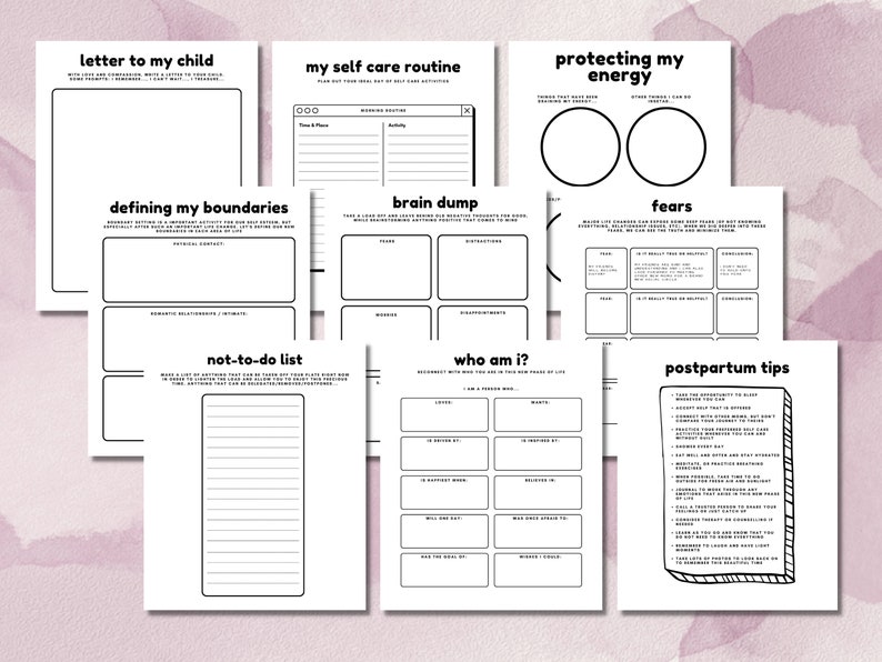 May include: A printable worksheet set with black and white text and outlines on a pink background. The worksheets include prompts for self-reflection and journaling, such as "letter to my child", "defining my boundaries", "brain dump", "protecting my energy", "fears", "not-to-do list", "who am I?", and "postpartum tips".