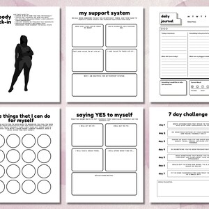 May include: A printable worksheet with a black and white design. The worksheet is divided into sections with titles such as "Body Check-In", "My Support System", "Daily Journal", "Nice Things That I Can Do For Myself", "Saying Yes To Myself", and "7 Day Challenge".