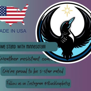 May include: A graphic with a black bird design, a star, and the text "MADE IN USA". Additional text includes "We STAND WITH Minnesota!!!!", "Weather resistant coats", "We're proud to be 5-star rated", and an Instagram handle.