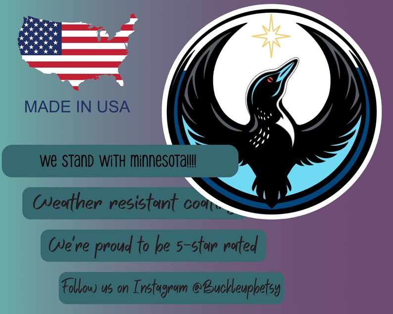 May include: A graphic with a black bird design, a star, and the text "MADE IN USA". Additional text includes "We STAND WITH Minnesota!!!!", "Weather resistant coats", "We're proud to be 5-star rated", and an Instagram handle.