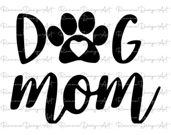 Dog Mom SVG | Mother's Day Shirt Design (Digital File)