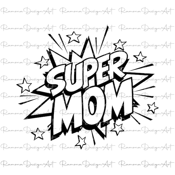 Super Mom, SVG, Mom Svg, Mom Life Svg, Mothers Day Gift, Mom Shirt Svg, Funny Mom Quote Svg, Png, For Cricut