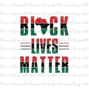 May include: Black Lives Matter graphic with a distressed, vintage look. The words are in red, black, and green, with a silhouette of the African continent in the middle of the word "Black".