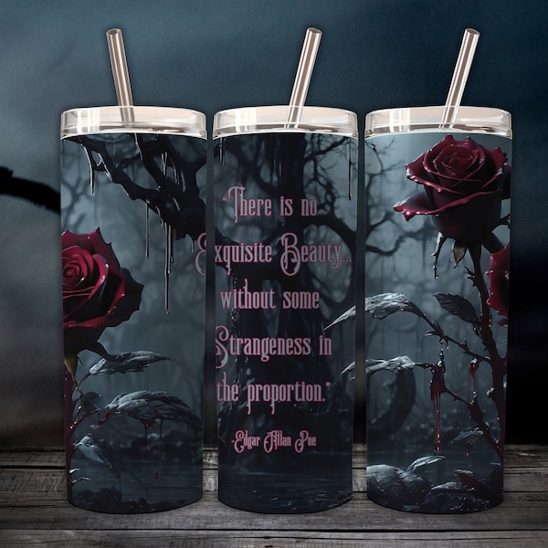 Edgar Allan Poe Quote Roses Tumbler Wrap Seamless Sublimation Design Digital Download | Poe Quote Roses PNG 20oz Skinny Tumbler,