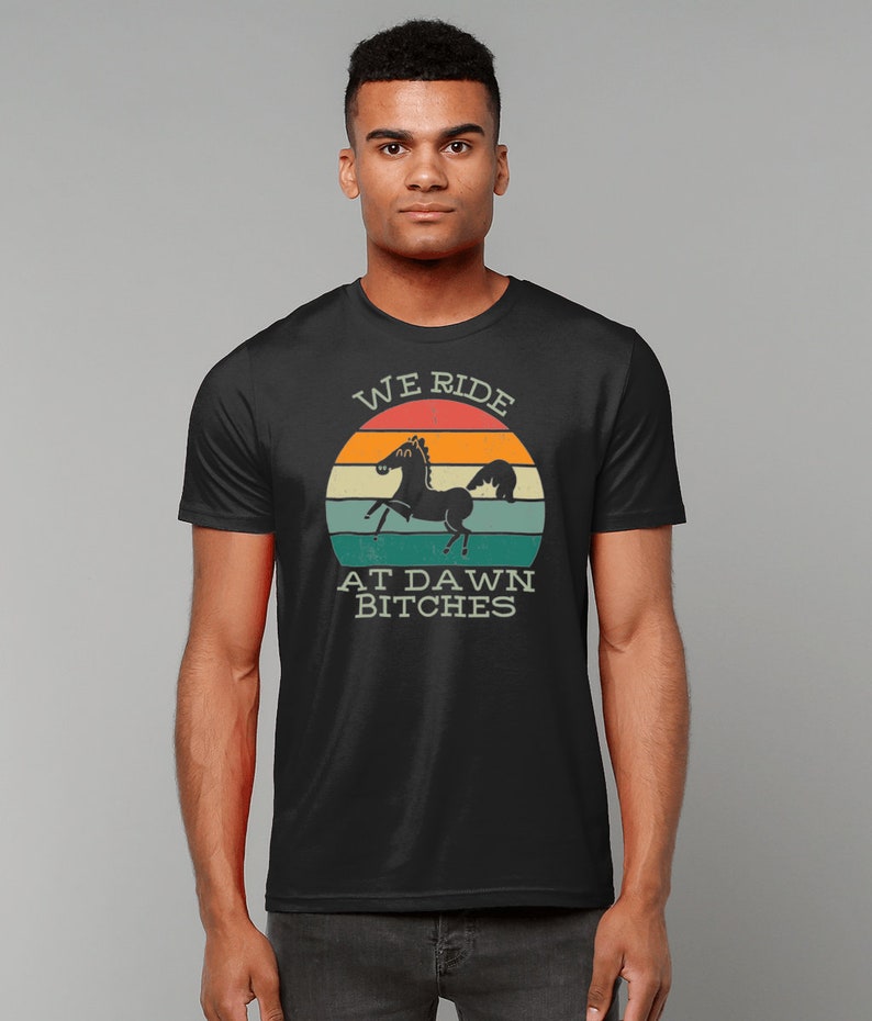 We Ride at Dawn Bitches T Shirt. Vegan Clothing, Feminist TShirt, Organic Cotton Top, Sustainable T-Shirt, Horse Rider T Shirt Horse Riding image 8