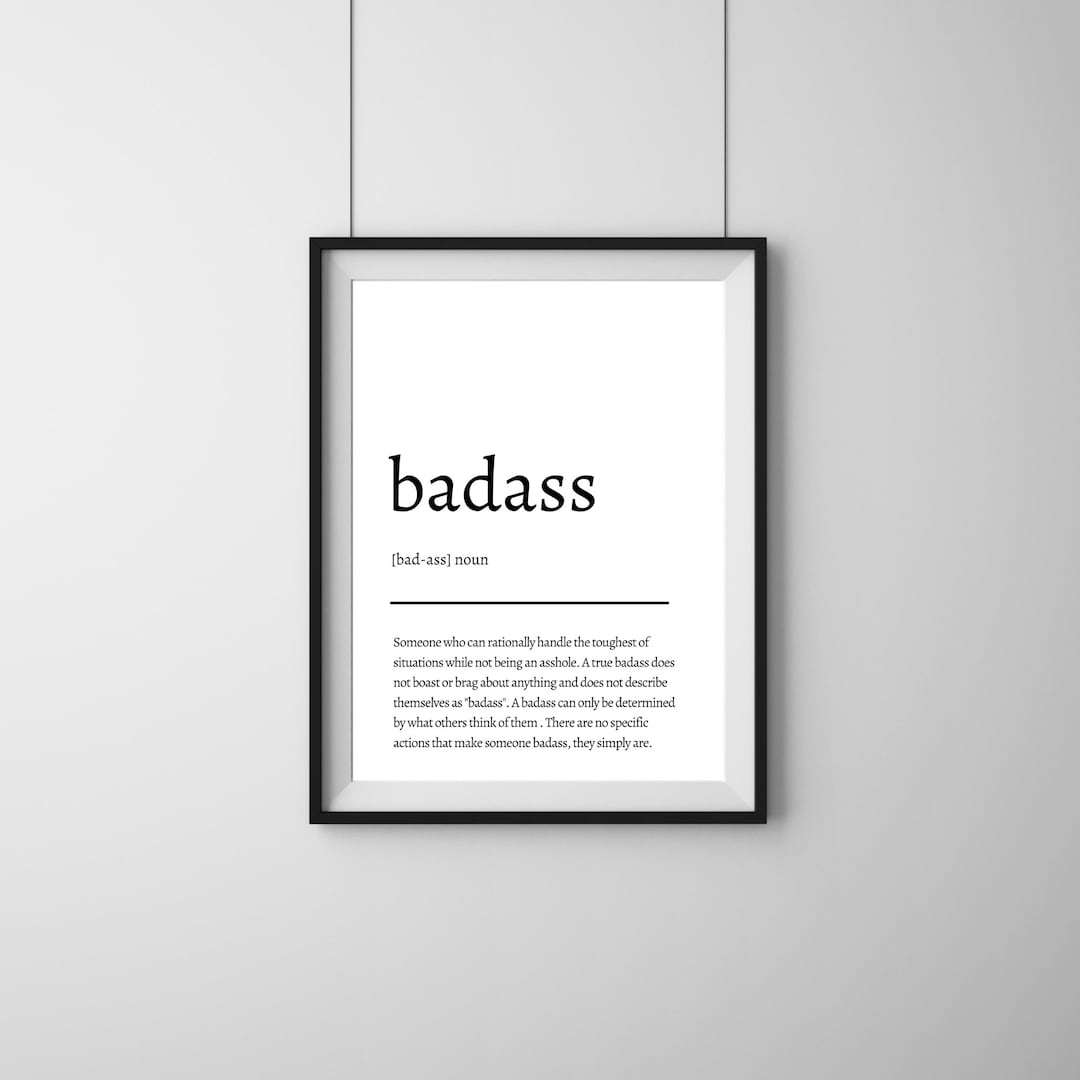 Badass Definition Print, Printable Wall Art, Minimal Art, Badass Quote