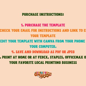 May include: A graphic with instructions on how to purchase and edit a template. The instructions are written in a colourful font and include steps for purchasing, checking email, editing, saving, and printing. The graphic also includes the logo "Creative Confident".