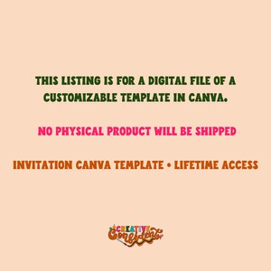 May include: Text on a peach background that reads: "THIS LISTING IS FOR A DIGITAL FILE OF A CUSTOMIZABLE TEMPLATE IN CANVA. NO PHYSICAL PRODUCT WILL BE SHIPPED INVITATION CANVA TEMPLATE LIFETIME ACCESS". A logo with the text "CREATIVE" in a colourful font is in the bottom right corner.