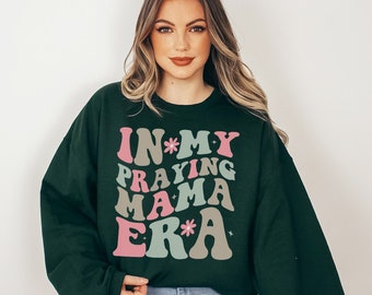 In My Praying Mama Era Sweatshirt for Christian Mom Gift Sweatshirt Retro Crewneck Sweatshirt for Mom Birthday Gift for Mommy To Be Gift