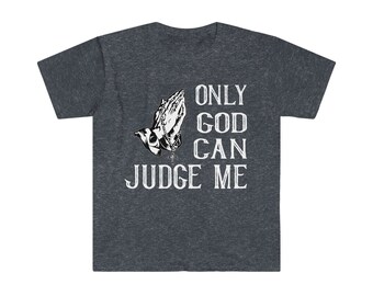 Only God Can Judge Me - Etsy