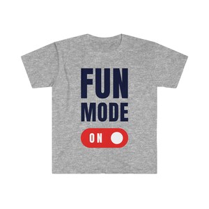 Fun Mode On Softstyle T-Shirt