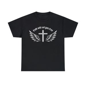Truth Will Set You Free T-Shirt