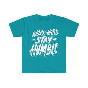 Work Hard Stay Humble Softstyle T-Shirt
