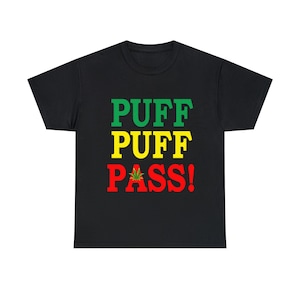 Puff Puff Pass T-Shirt