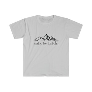 Walk by Faith T-Shirt