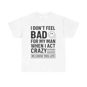 Unisex lustiges Baumwoll T-Shirt für Paare, Crazy Partner T-Shirt, Geschenk für Sie, Geschenk für Ihn, Alltagsstimmung Shirt, Beziehungsstimmung T-Shirt