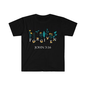 Forgiven John 3:16 T-Shirt