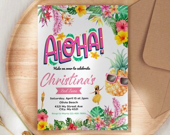 May include: Aloha!  A colorful invitation with tropical flowers and a pineapple wearing sunglasses. The invitation is for Christina's Luau, Saturday, April 1st at 2pm, Olivia Beach, 412 My Street Ave, City, My 4121.