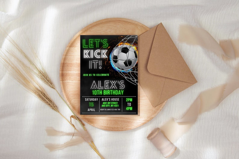 May include: Black and green birthday invitation with a soccer ball in a net. The text reads "Let's Kick It!" and "Join us to celebrate Alex's 10th Birthday".