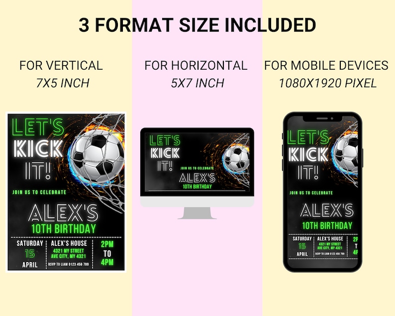 May include: A black and green soccer-themed birthday invitation with the text "Let's Kick It!" and "Alex's 10th Birthday". The invitation includes a soccer ball in a net with flames and a black background.