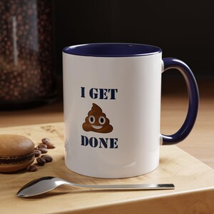 I Get **** (Stuff) Done Coffee Mug, Navy Poop Emoji, Pinl Poop Emoji, Coffee Mug, Get Stuff Done
