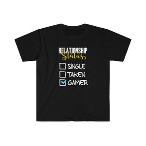 Gamer Relationship Status Unisex Softstyle T-Shirt
