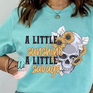 A Little Sunshine A Little Savage | PNG Digital Design| Digital Download | Instant Download | Digital Design | Sublimation