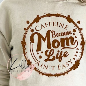 Caffeina perché la vita da mamma è dura / PNG Design digitale / Download digitale / Download istantaneo / Design digitale / Sublimazione