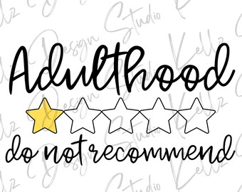 Adulthood Do Not Recommend | PNG Digital Design| Digital Download | Instant Download | Digital Design | Sublimation