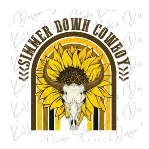 Simmer Down Cowboy | Skull with Sunflower | PNG Digital Design| Digital Download | Instant Download | Digital Design | Sublimation